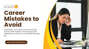 Top Career Mistakes Professionals Should Avoid